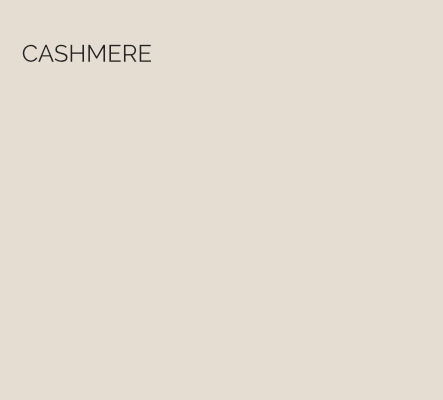 Cashmere - As soft and warm as its namesake this pale taupe is rich and enveloping.