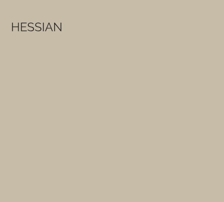 Hessian - A mid-tone taupe that opens up a sophisticated and versatile colour palette. This contemporary colour relates to the fabric that it is named after; suggesting modern elegance and style.